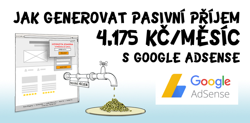 Jak generovat pasivní příjem 4.175 Kč/měsíc z reklamy Google Adsense