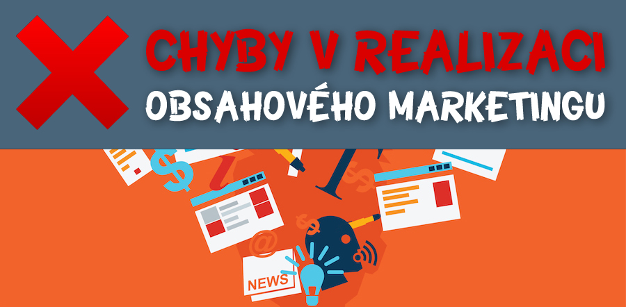 Chyby v realizaci obsahového marketingu