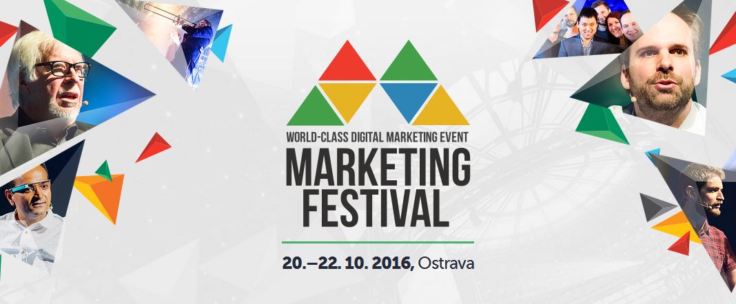 Zápisky z konference Marketing festival 2016