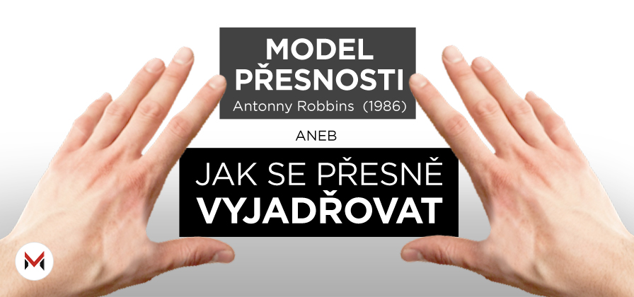 Model Přesnosti, aneb Jak se Přesně Vyjadřovat